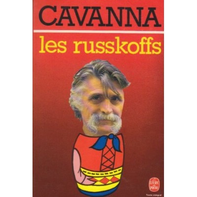 Les Russkoffs De Francois Cavanna