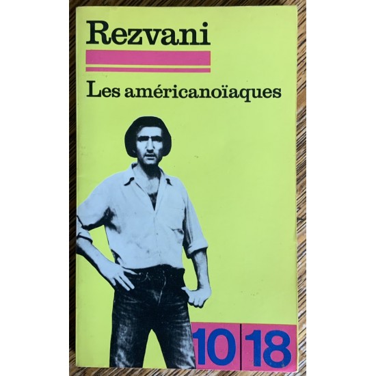 Les américanoiaques De Serge Rezvani