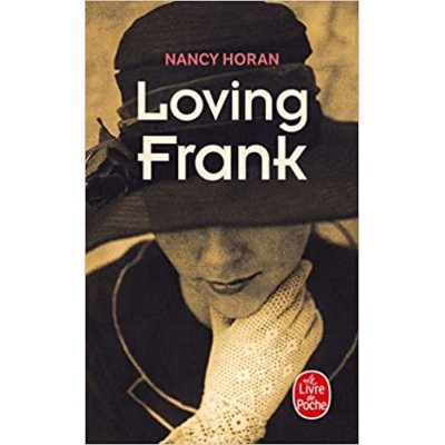 Loving Frank De Nancy Horan