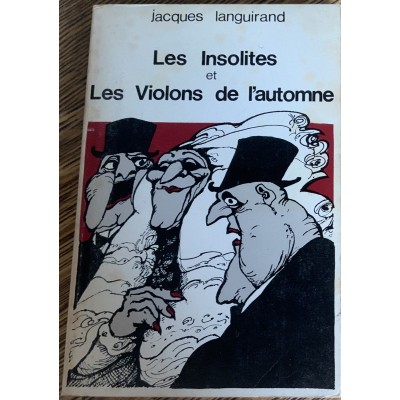 Les insolites et les violons de l’automne De Jacques Languirand