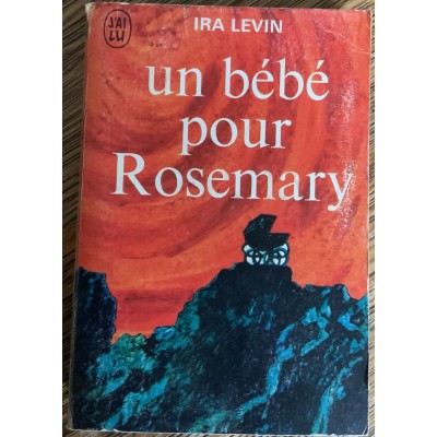 Un bébé pour Rosemary De Ira Levin