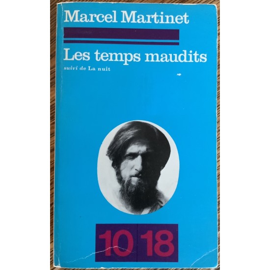 Les temps maudits suivi de La nuit De Marcel Martinet 
