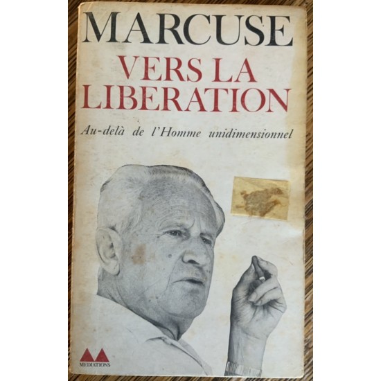 Vers la libération au-delà de l’homme unidimensionnel De Herbert Marcuse