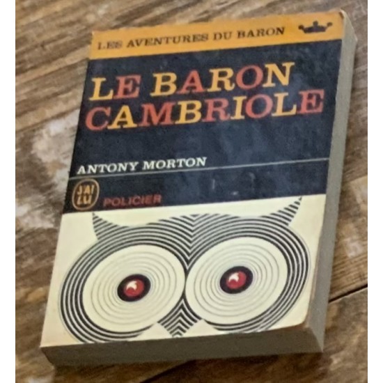 Les Aventures du Baron - T14 - Le baron cambriole de Anthony Morton