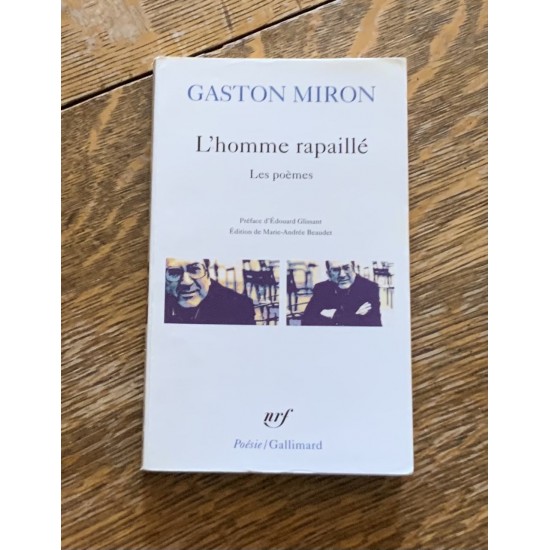 L'Homme rapaillé De Gaston Miron