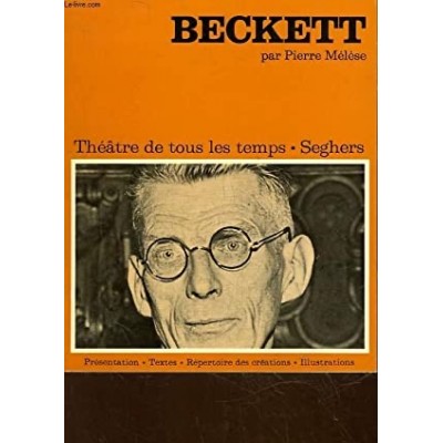 Samuel Beckett : Théâtre de tous les temps 2 De Pierre Melese