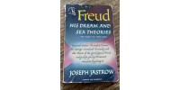 Freud: His Dream and Sex Theories De Joseph Jastrow 