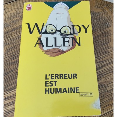 L'Erreur est humaine De Woody Allen