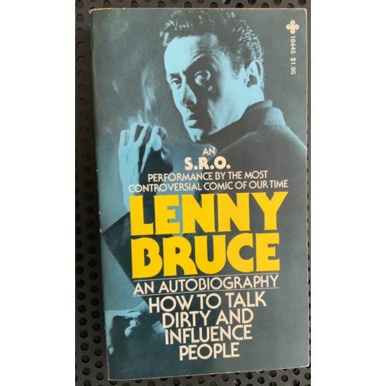 How to talk dirty and influence people De Lenny Bruce