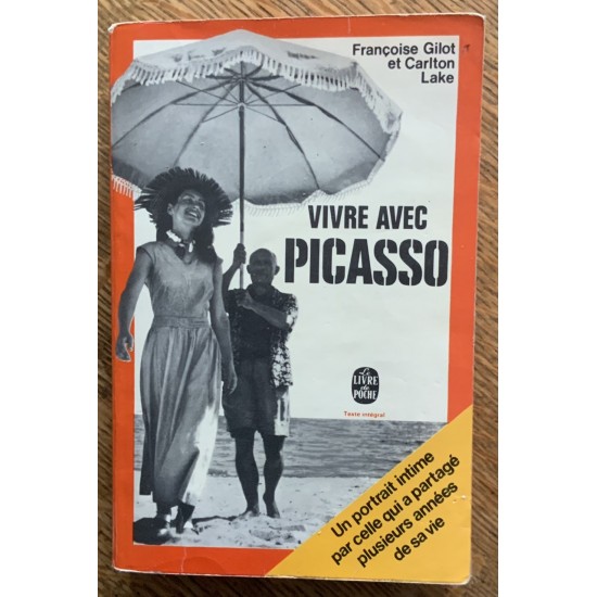 Vivre avec Picasso De Françoise Gilot et Charlton Lake 