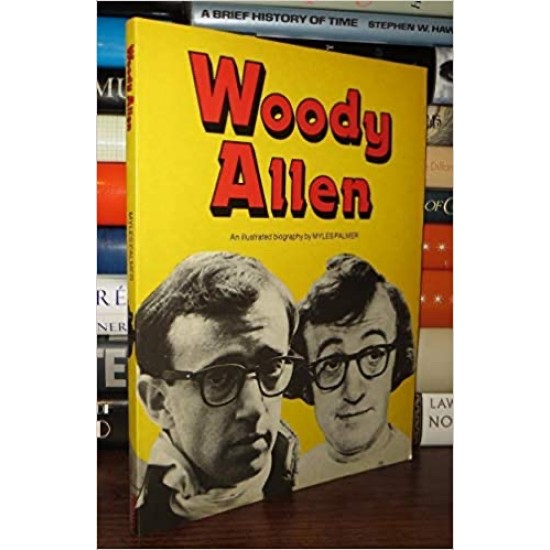 Woody Allen  An illustrated biography De Miles Palmer