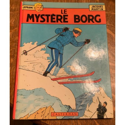Lefranc - Tome 03 - Le mystère Borg De Jacques Martin 