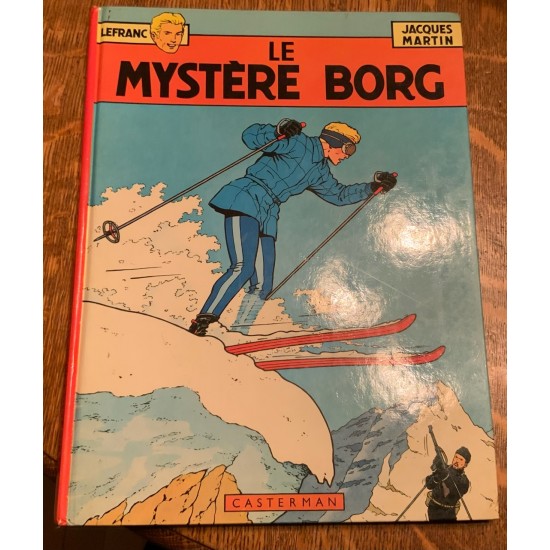 Lefranc - Tome 03 - Le mystère Borg De Jacques Martin 