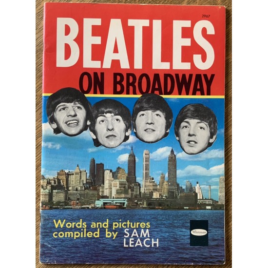 Beatles on the Broadway words and pictures compiles by Sam Leach De Sam Leach