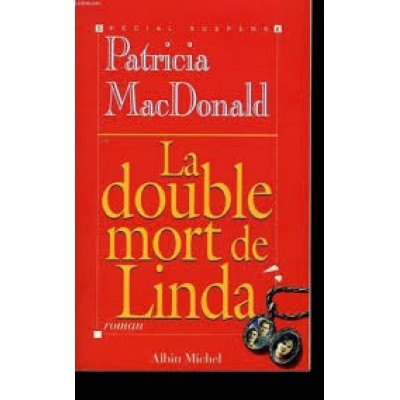 La Double mort de Linda De Patricia Macdonald