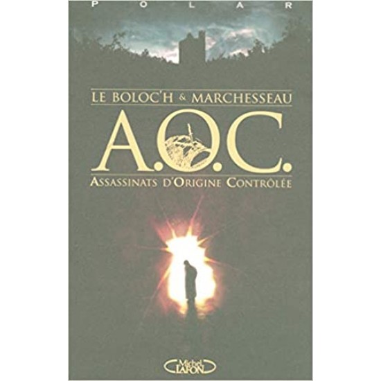 A.o.c. assassinats d'origine controlee De Leboloc’h et Marchesseau