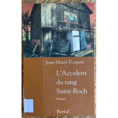 L'Accident du rang Saint-Roch De Jean-Marie Poupart