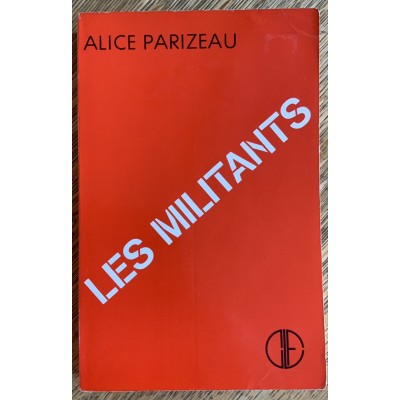 Les militants de Alice Parizeau