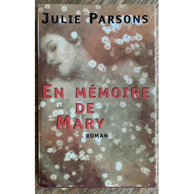 En mémoire de Mary De Julie Parsons