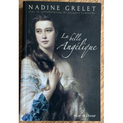La belle Angélique De Nadine Grelet