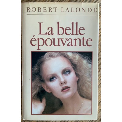 La Belle épouvante De Robert Lalonde