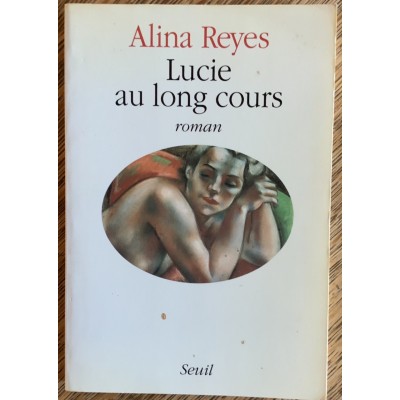 Lucie au long court De Alina Reyes