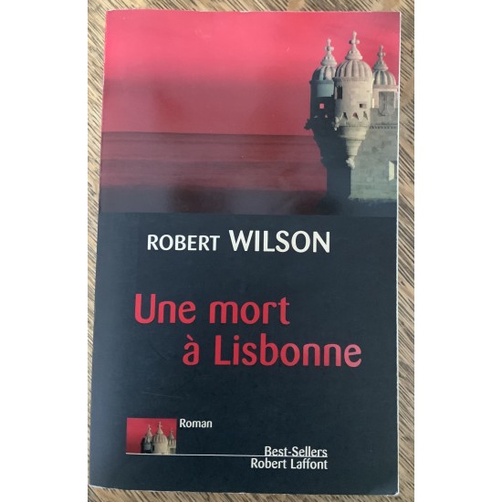 Une mort à Lisbonne De Robert Wilson
