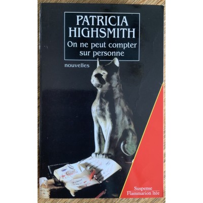 On ne peut compter sur personne De Patricia Highsmith