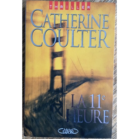 La 11e heure De Catherine Coulter