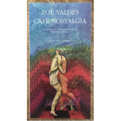 Café Nostalgia De Zoe Valdes
