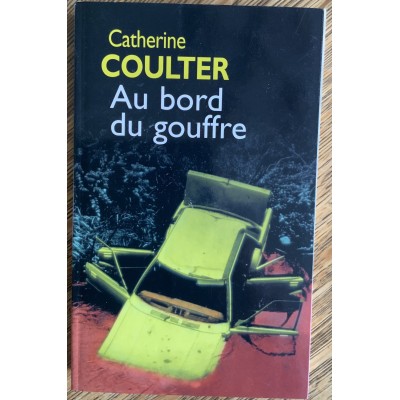 Au bord du gouffre De Catherine Coulter