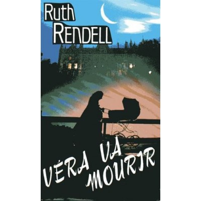 Véra va mourir De Ruth Rendell