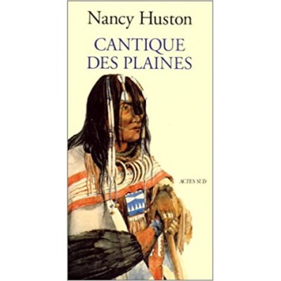 Cantique des plaines De Nancy Huston
