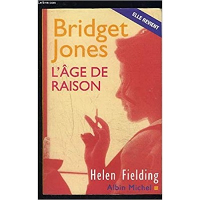 Le journal de Bridget Jones T02 L'Age de raison De Helen Fielding
