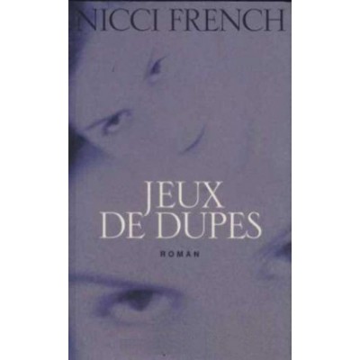 Jeux de dupes De Nicci French
