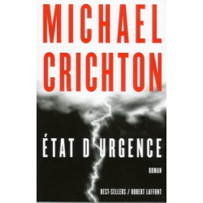 Etat d'urgence De Michael Crichton