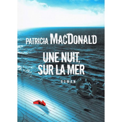 Une nuit, sur la mer De Patricia Macdonald