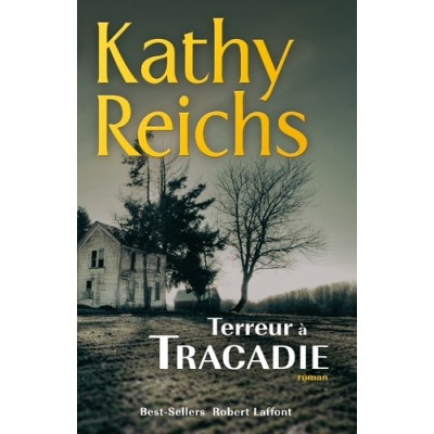 Terreur à Tracadie De Kathy Reichs