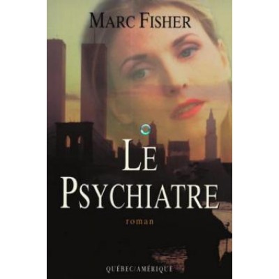Le Psychiatre De Marc Fisher