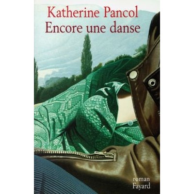 Encore une danse De Katherine Pancol  