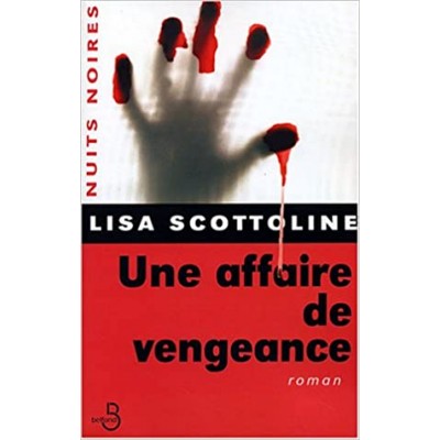 Une affaire de vengeance De Lisa Scottoline