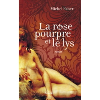 La Rose pourpre et le lys De Michel Faber