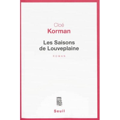Les Saisons de Louveplaine De Cloé Korman