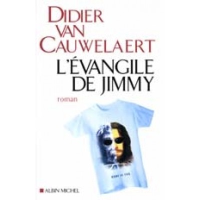 L ‘ ÉVangile de Jimmy De Didier Van Cauwelaert