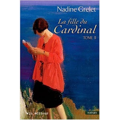 La Fille du cardinal T.02 De Nadine Grelet