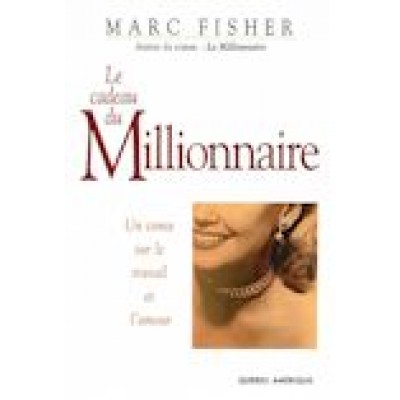 Le Cadeau du millionnaire De Marc Fisher