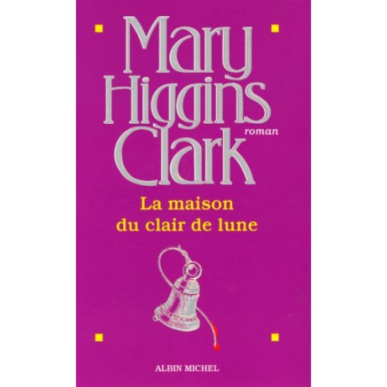 La Maison du clair de lune De Mary Higgins Clark
