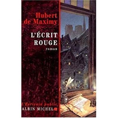 L ‘ Ecrit rouge De Maximy Hubert De