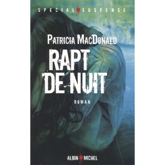 Rapt de nuit De Patricia Macdonald