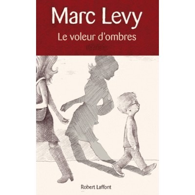 Le Voleur d'ombres De Marc Levy